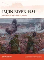 Imjin River 1951: Last Stand of the 'Glorious Glosters' (Drohan Brian)(Paperback)