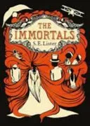 Immortals (Lister S.E.)(Paperback / softback)