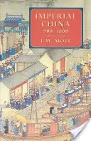Imperial China 900-1800 (Mote F. W.)(Paperback)