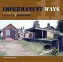 Impermanant Ways : The Closed Railway Lines of Britain (Robertson Kevin)(Paperback)