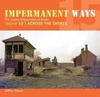 Impermanent Ways 15 - Across The Shires (Grayer Jeffery)(Paperback / softback)