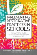 Implementing Restorative Practices in Schools: A Practical Guide to Transforming School Communities (Thorsborne Margaret)(Paperback)