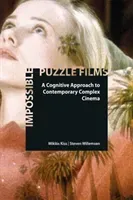 Impossible Puzzle Films: A Cognitive Approach to Contemporary Complex Cinema (Kiss Mikls)(Paperback)