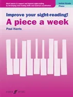 Improve your sight-reading! A piece a week Piano Initial Grade(Sheet music)