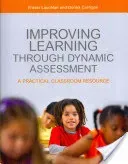 Improving Learning Through Dynamic Assessment: A Practical Classroom Resource (Lauchlan Fraser)(Paperback)