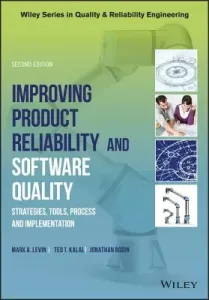 Improving Product Reliability and Software Quality: Strategies, Tools, Process and Implementation (Levin Mark A.)(Pevná vazba)