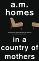In a Country Of Mothers (Homes A.M. (Y))(Paperback / softback)