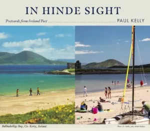 In Hinde Sight: Postcards from Ireland Past (Kelly Paul)(Pevná vazba)