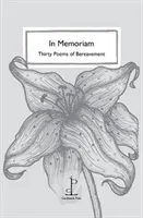 In Memoriam - Thirty Poems of Bereavement (Authors Various)(Paperback / softback)
