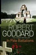 In Pale Battalions (Goddard Robert)(Paperback / softback)
