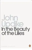 In the Beauty of the Lilies (Updike John)(Paperback / softback)
