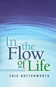 In the Flow of Life (Butterworth Eric)(Paperback)