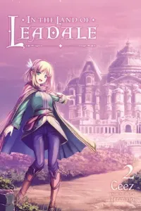 In the Land of Leadale, Vol. 2 (Light Novel) (Ceez)(Paperback)