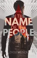 In the Name of the People (Meisen Zhou)(Paperback / softback)