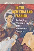 In the New England Fashion (Kelly Catherine E.)(Paperback)