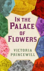 In the Palace of Flowers (Princewill Victoria)(Paperback)