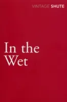 In the Wet (Shute Nevil)(Paperback / softback)