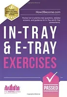 In-Tray & E-Tray Exercises - Packed full of practice test questions, detailed answers, and guidance for In-Tray and E-Tray assessments. (How2Become)(Paperback / softback)