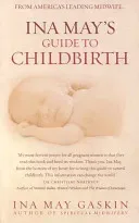Ina May's Guide to Childbirth (Gaskin Ina May (Author))(Paperback / softback)