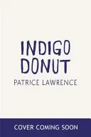 Indigo Donut (Lawrence Patrice)(Paperback / softback)