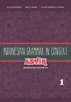 Indonesian Grammar in Context: Asyik Berbahasa Indonesia, Volume 1 (Rafferty Ellen)(Paperback)
