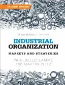 Industrial Organization (Belleflamme Paul)(Paperback)