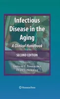 Infectious Disease in the Aging: A Clinical Handbook (Yoshikawa Thomas)(Paperback)