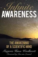 Infinite Awareness: The Awakening of a Scientific Mind (Woollacott Marjorie Hines)(Paperback)