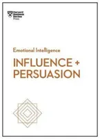 Influence and Persuasion (HBR Emotional Intelligence Series) (Review Harvard Business)(Paperback)