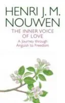 Inner Voice of Love - A Journey Through Anguish to Freedom (Nouwen Henri J. M.)(Paperback / softback)