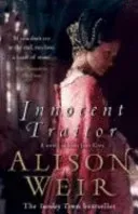 Innocent Traitor (Weir Alison)(Paperback / softback)