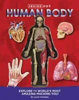 Inside Out Human Body: Explore the World's Most Amazing Machine-You! (Columbo Luann)(Pevná vazba)