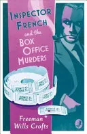 Inspector French and the Box Office Murders (Wills Crofts Freeman)(Paperback / softback)