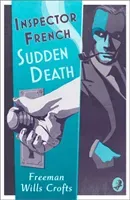 Inspector French: Sudden Death (Wills Crofts Freeman)(Paperback)