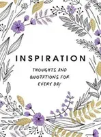 Inspiration - Thoughts and Quotations for Every Day(Pevná vazba)