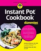 Instant Pot Cookbook for Dummies (Peterson Wendy Jo)(Paperback)
