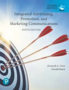Integrated Advertising, Promotion, and Marketing Communications, Global Edition (Clow Kenneth)(Paperback / softback)