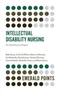Intellectual Disability Nursing: An Oral History Project (Gates Bob)(Paperback)