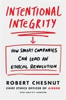 Intentional Integrity (Chesnut Robert)(Paperback)