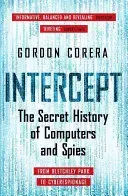 Intercept - The Secret History of Computers and Spies (Corera Gordon)(Paperback / softback)