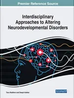 Interdisciplinary Approaches to Altering Neurodevelopmental Disorders (Wadhera Tanu)(Pevná vazba)