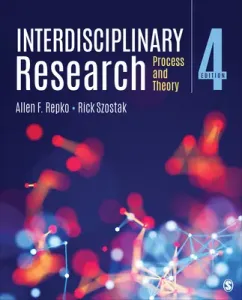 Interdisciplinary Research: Process and Theory (Repko Allen F.)(Paperback)