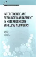 Interference and Resource Management in Heterogeneous Wireless Networks (Li Jiandong)(Pevná vazba)
