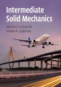 Intermediate Solid Mechanics (Lubarda Marko V.)(Pevná vazba)