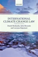International Climate Change Law (Bodansky Daniel)(Paperback)