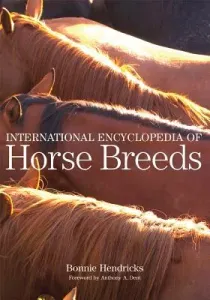International Encyclopedia of Horse Breeds (Hendricks Bonnie L.)(Paperback)