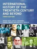International History of the Twentieth Century and Beyond (Best Antony)(Paperback)