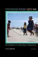 International Human Rights Law: Returning to Universal Principles, Second Edition (Gibney Mark)(Pevná vazba)