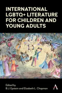 International LGBTQ+ Literature for Children and Young Adults (Epstein B. J.)(Pevná vazba)
