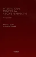 International Private Law - A Scots Perspective (Crawford Dr E.B.)(Pevná vazba)